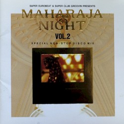 Maharaja Night Vol.2 Special Non-Stop Disco Mix