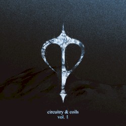 circuitry & coils Vol. 1