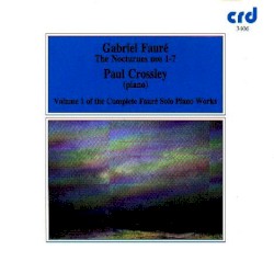 Complete Solo Piano Works, Volume 1: The Nocturnes nos. 1-7