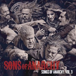 Songs of Anarchy: Volume 3