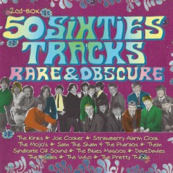 50 Sixties Tracks: Rare & Obscure