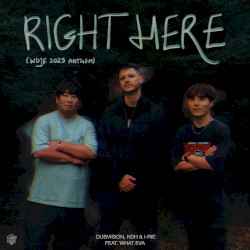 Right Here (WDJF 2025 anthem)