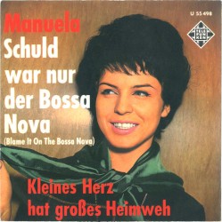 Schuld war nur der Bossa Nova / Kleines Herz hat großes Heimweh