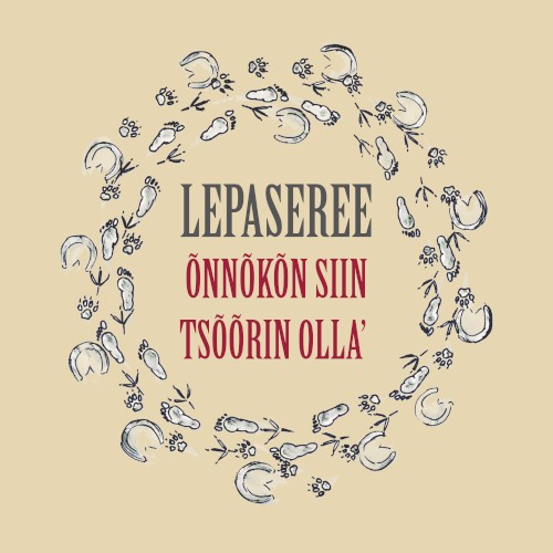 Õnnõkõn siin tsõõrin olla’