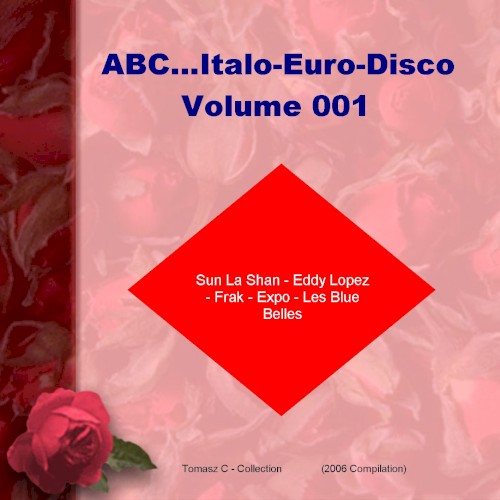 ABC...Euro-Italo-Disco, Volume 1