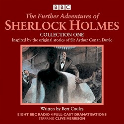The Further Adventures of Sherlock Holmes, Collection One