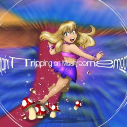 Tripping on Mushrooms