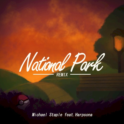 National Park [Lo-Fi Hip-Hop RMX]