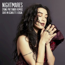 Nightmares (Yung Pretender Remix)