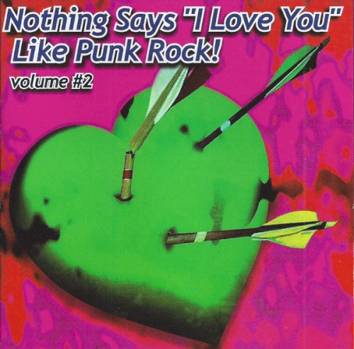 Nothing Says “I Love You” Like Punk Rock! Volume #2