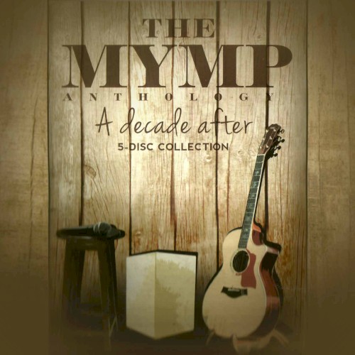 The MYMP Anthology: A Decade After
