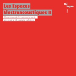 Les Espaces électroacoustiques II