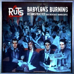 Babylon's Burning: Reconstructed Dub Drenched Soundscapes