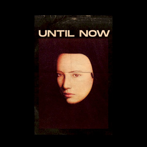 Until Now