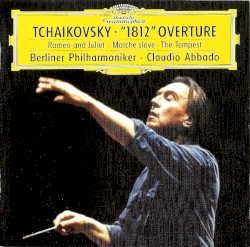“1812” Overture / Romeo and Juliet / Marche slave / The Tempest