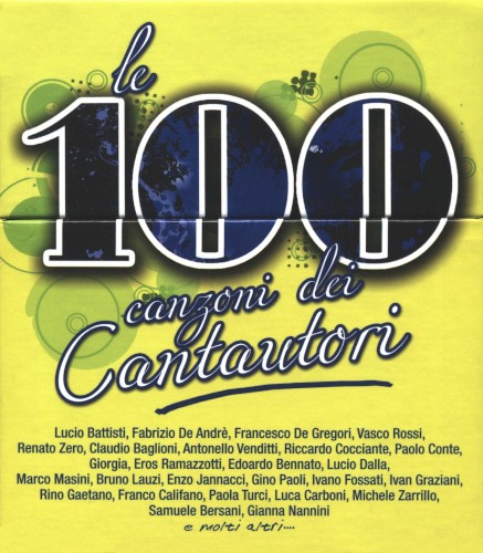 Le 100 Canzoni Dei Cantautori
