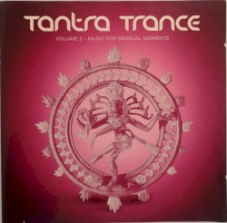 Tantra Trance, Volume 2