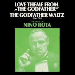 Love Theme From "The Godfather" / The Godfather Waltz (Main Title)