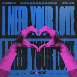 I Need Your Love