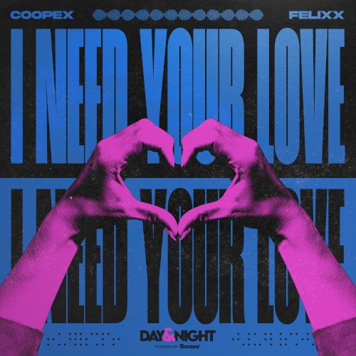 I Need Your Love