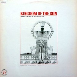 Kingdom of the Sun: Peru's Inca Heritage