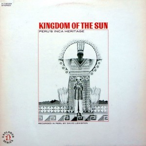 Kingdom of the Sun: Peru's Inca Heritage