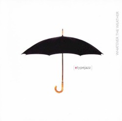Whatever The Weather