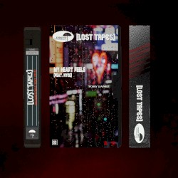 My Heart Feels (feat. Nyce) [Lost Tapes 2021]