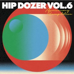Hip Dozer, Vol. 6