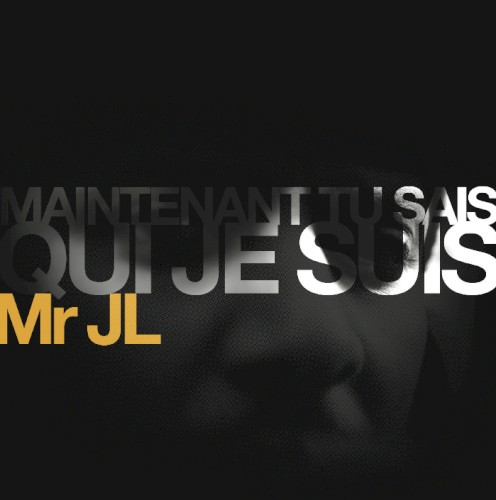 Maintenant tu sais qui je suis