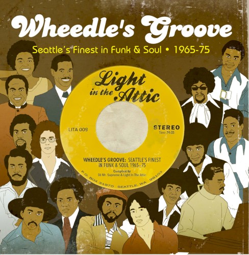 Wheedle's Groove: Seattle's Finest in Funk & Soul (1965-1975)