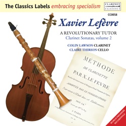 Lefèvre: Clarinet Sonatas, Vol. 2 – A Revolutionary Tutor
