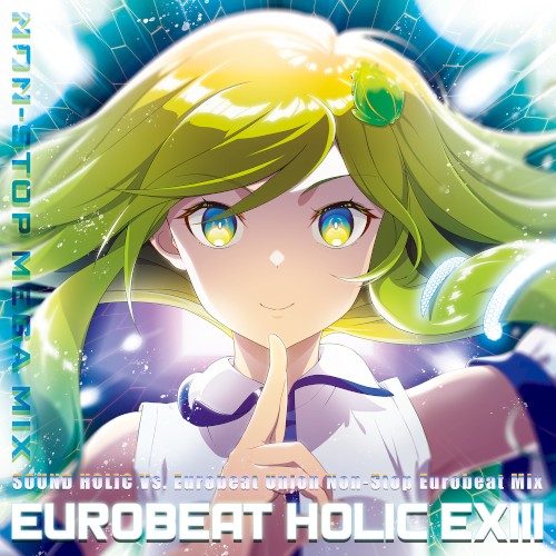 EUROBEAT HOLIC EXIII - NON-STOP MEGA MIX -