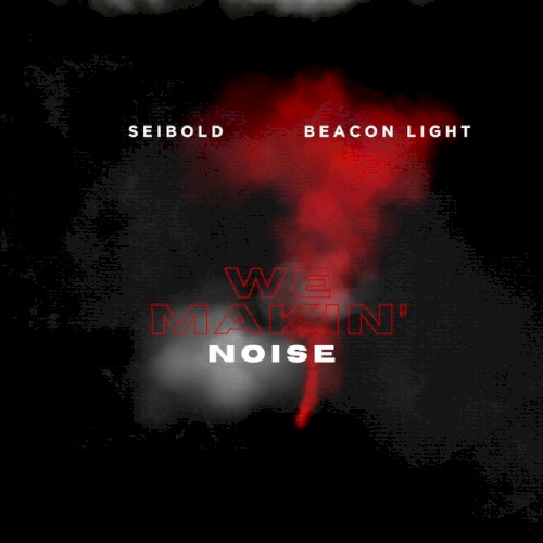 We Makin' Noise
