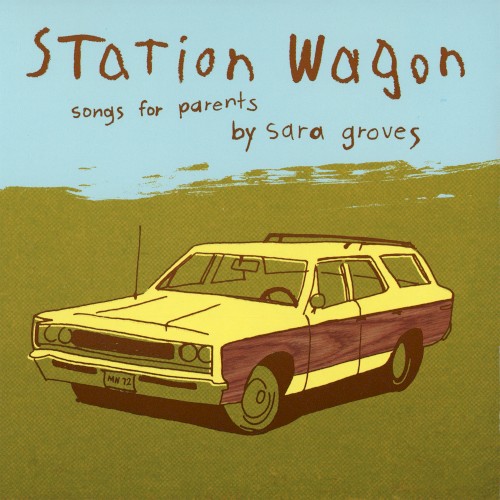 Station Wagon: Songs for Parents