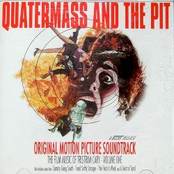 Quatermass And The Pit - The Film Music Of Tristram Cary Volume 1