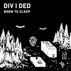 Born To Sleep