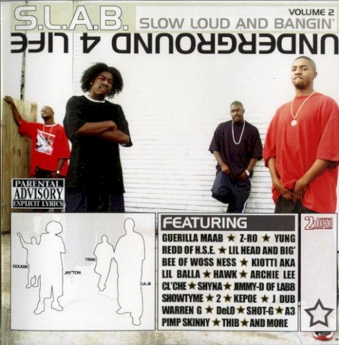 Slow, Loud and Bangin', Volume 2: Underground 4 Life