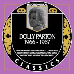 The Chronogical Classics: Dolly Parton 1966-1967