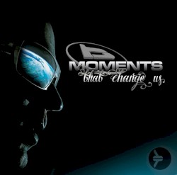 Moments That Change Us