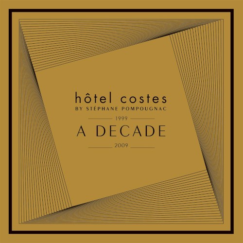 Hôtel Costes: A Decade 1999–2009
