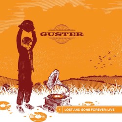 Lost And Gone Forever: Live