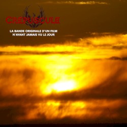 Crépuscule pt. 2 (La Bande Originale d'un film n'ayant jamais vu le jour)