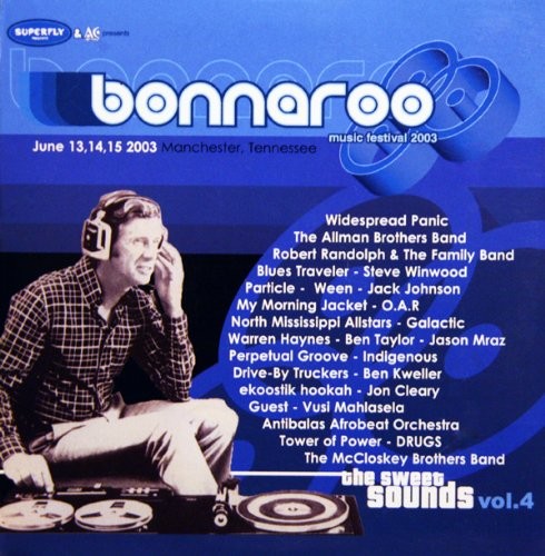 The Sweet Sounds of Superfly, Volume 4: Bonnaroo 2003