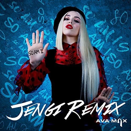 So Am I (Jengi remix)
