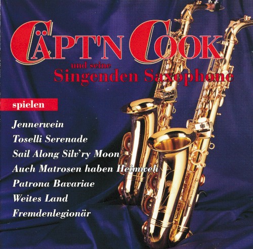 Cäpt’n Cook und seine Singenden Saxophone