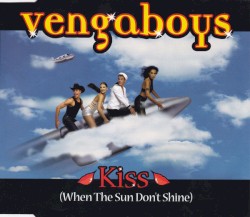 Kiss (When the Sun Don’t Shine)