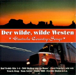 Der wilde, wilde Westen - Deutsche Country-Songs
