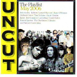 Uncut: The Playlist May 2006