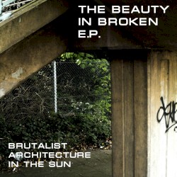 The Beauty in Broken EP
